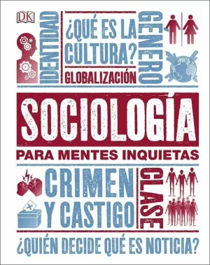 SOCIOLOGÍA PARA MENTES INQUIETAS SOCIOLOGÍA PARA MENTES INQUIETAS