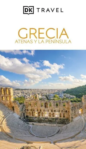GRECIA, ATENAS Y LA PENINSULA GUIAS VISUALES