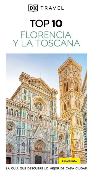 FLORENCIA Y LA TOSCANA GUIAS VISUALES TOP 10