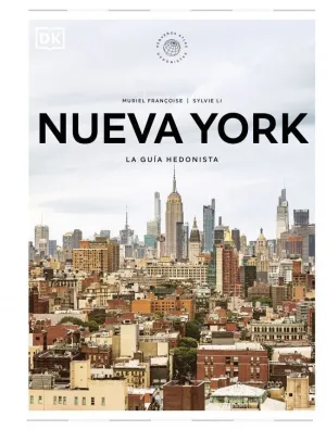 NUEVA YORK. LA GUÍA HEDONISTA (PEQUEÑOS ATLAS HEDONISTAS)