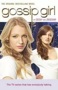 GOSSIP GIRL1 VON ZIEGESAR