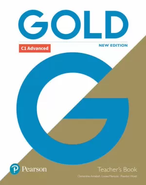 GOLD C1 ADVANCED NEW EDITION TEACHER'S BOOK WITH PORTAL ACCESS AND TEACH