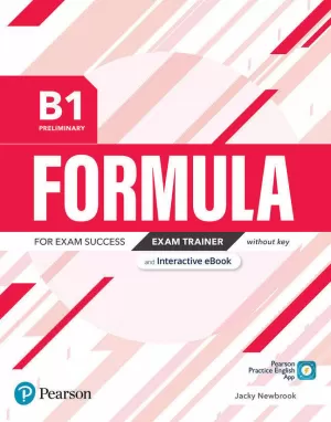 FORMULA B1 PRELIMINARY EXAM TRAINER AND INTERACTIVE EBOOK WITHOUT KEY, D FORMULA B1 PRELIMINARY EXAM TRAINER AND INTERACTIVE EBOOK WITHOUT KEY, D