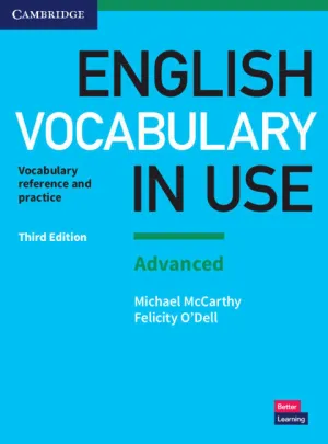 ENGLISH VOCABULARY IN USE: ADVANCED BOOK WITH ANSWERS ENGLISH VOCABULARY IN USE: ADVANCED BOOK WITH ANSWERS