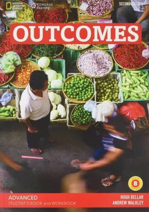 OUTCOMES ADVANCDE B STUDENT S BOOK AND WORKBOOK