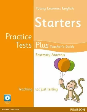 YOUNG LEARNERS ENGLISH STARTERS PRACTICE TESTS PLUS TEACHER'S BOOK WITH