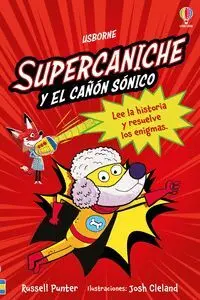 SUPERCANICHE Y EL CAÑÓN SÓNICO - LIBRO 2