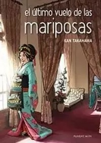 ULTIMO VUELO DE LAS MARIPOSAS,EL ULTIMO VUELO DE LAS MARIPOSAS,EL