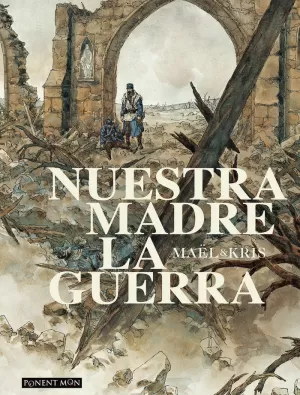 NUESTRA MADRE LA GUERRA NUESTRA MADRE LA GUERRA