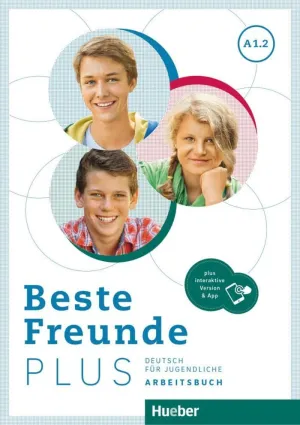 BESTE FREUNDE PLUS A1.2 ARBEITSBUCH+CODE BESTE FREUNDE PLUS A1.2 ARBEITSBUCH+CODE
