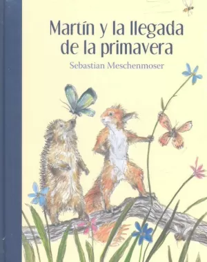 MARTIN Y LA LLEGADA DE LA PRIMAVERA