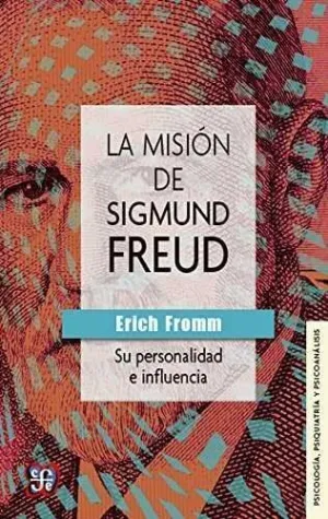 MISION DE SIGMUND FREUD SU PERSONALIDAD E INFLUENCIA