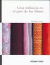 UNA INFANCIA EN EL PAÍS DE LOS LIBROS