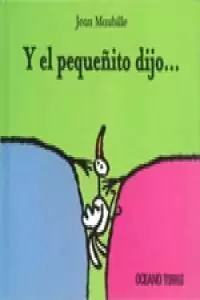 Y EL PEQUEÑITO DIJO...