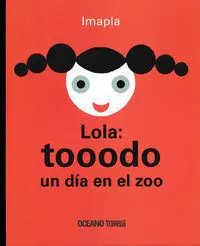 LOLA: TOOODO UN DIA EN EL ZOO