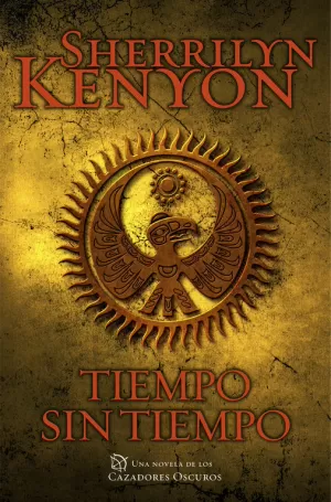 TIEMPO SIN TIEMPO (CAZADORES OSCUROS 22) TIEMPO SIN TIEMPO (CAZADORES OSCUROS 22)