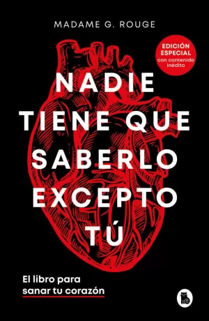 NADIE TIENE QUE SABERLO EXCEPTO TÚ (EDICIÓN ESPECIAL CON CONTENIDO INÉDITO)