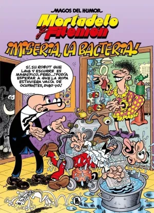 MORTADELO Y FILEMÓN. ¡MISERIA, LA BACTERIA! (MAGOS DEL HUMOR 172)