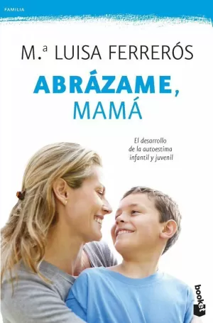 ABRÁZAME, MAMÁ ABRÁZAME, MAMÁ