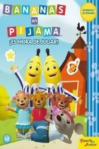 BANANAS EN PIJAMA. ¡ES HORA DE JUGAR!