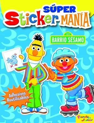 BARRIO SÉSAMO. SÚPER STICKERMANÍA