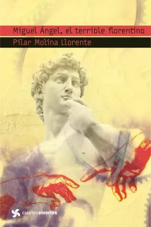 MIGUEL ÁNGEL, EL TERRIBLE FLORENTINO