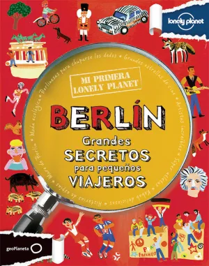 MI PRIMERA LONELY PLANET. BERLÍN MI PRIMERA LONELY PLANET. BERLÍN