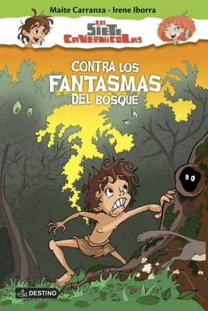 CONTRA LOS FANTASMAS DEL BOSQUE CONTRA LOS FANTASMAS DEL BOSQUE
