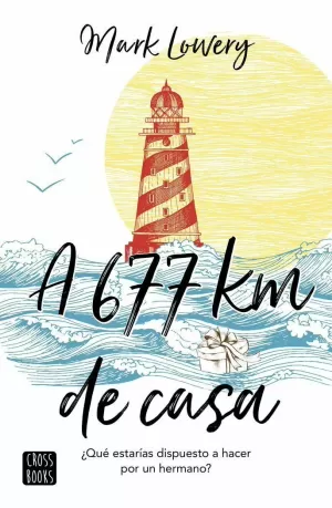 A 677 KM DE CASA A 677 KM DE CASA