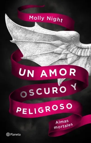 UN AMOR OSCURO Y PELIGROSO. ALMAS MORTALES UN AMOR OSCURO Y PELIGROSO. ALMAS MORTALES
