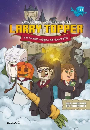 LARRY TOPPER Y EL MUNDO MÁGICO DE HOWCRAFTS
