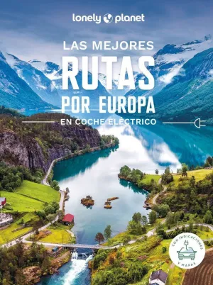 LAS MEJORES RUTAS POR EUROPA EN COCHE ELECTRICO LAS MEJORES RUTAS POR EUROPA EN COCHE ELECTRICO
