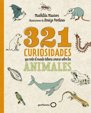 321 CURIOSIDADES QUE TODO EL MUNDO DEBERIA CONOCER SOBRE LOS