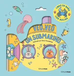 VEO, VEO. ¡UN SUBMARINO! LIBRO DE BAÑO