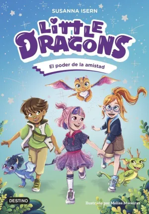 LITTLE DRAGONS 2 EL PODER DE LA AMISTAD