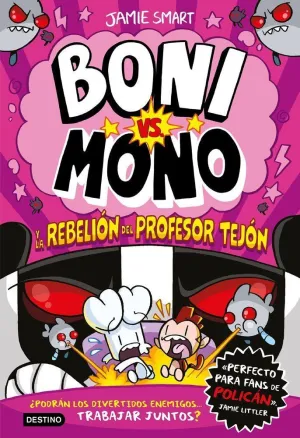 BONI VS MONO 5 BONI VS MONO Y LA REBELION DEL PROFESOR TEJO