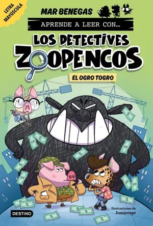 APRENDE A LEER CON LOS DETECTIVES ZOOPENCOS 7 EL OGRO TOGRO APRENDE A LEER CON LOS DETECTIVES ZOOPENCOS 7 EL OGRO TOGRO