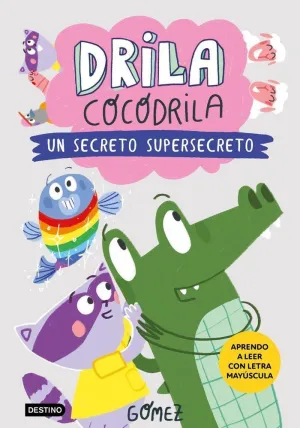 DRILA COCODRILA 8 UN SECRETO SUPERSECRETO