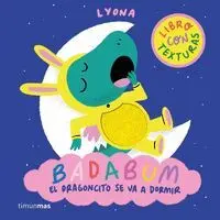 BADABUM EL DRAGONCITO SE VA A DORMIR
