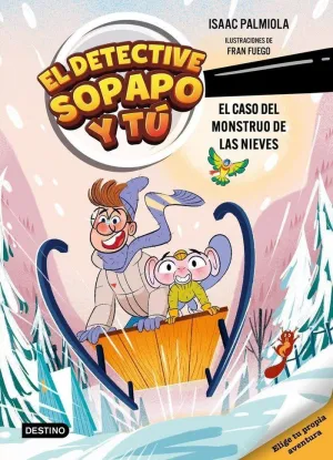 EL DETECTIVE SOPAPO Y TU 7 EL CASO DEL MONSTRUO DE LAS NIEVE
