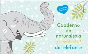 CUADERNO DE NATURALEZA Y CREATIVIDAD DEL ELEFANTE
