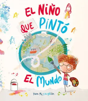 EL NIÑO QUE PINTÓ EL MUNDO EL NIÑO QUE PINTÓ EL MUNDO