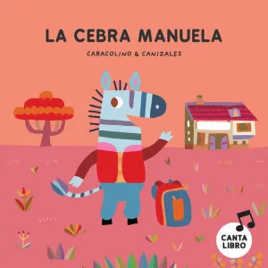 LA CEBRA MANUELA LA CEBRA MANUELA
