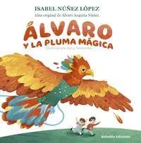 ÁLVARO Y LA PLUMA MÁGICA