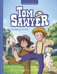 TOM SAWYER. LOS CHICOS DE TÍA POLLY TOM SAWYER. LOS CHICOS DE TÍA POLLY