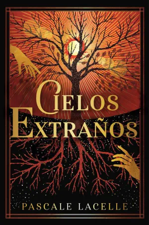CIELOS EXTRAÑOS CIELOS EXTRAÑOS