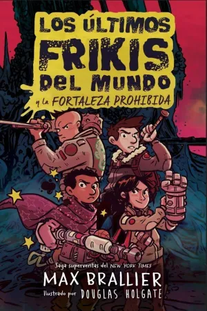 LOS ÚLTIMOS FRIKIS DEL MUNDO: LA FORTALEZA PROHIBIDA