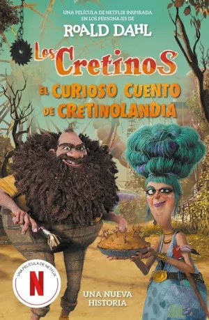 LOS CRETINOS (EDICIÓN PELÍCULA) - EL CURIOSO CUENTO DE CRETINOLANDIA