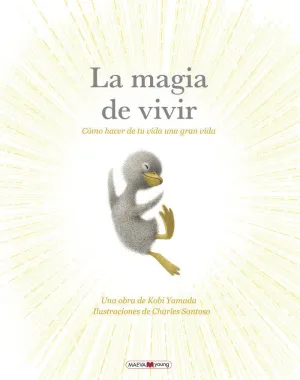 LA MAGIA DE VIVIR