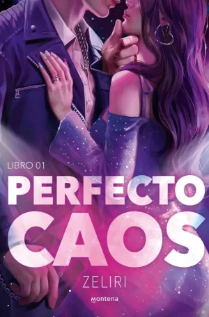 PERFECTO CAOS (AMORES CAÓTICOS 1) PERFECTO CAOS (AMORES CAÓTICOS 1)
